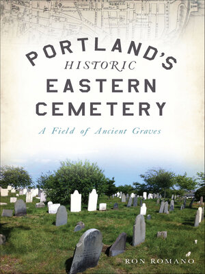 cover image of Portland's Historic Eastern Cemetery
